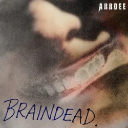 Cover ArrDee - Braindead