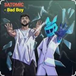 Cover SATOMIC - Bad Boy