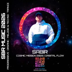 Sabir - Cosmic Mission 2026 🌑 Progressive House Mix (Orbital Flow)