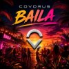 Covorus - Baila