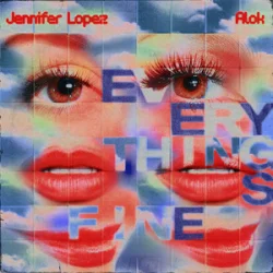 Cover Alok & Jennifer Lopez - Everything’s Fine (AM)