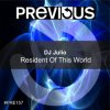 DJ Julio - Resident Of This World (Edit)