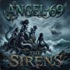 Angel-69 - The Sirens