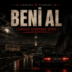 Cover Ankara Echoes - Beni Al (Ta Ki Seni Görene Kadar) [Beni Al Afro House Remix]