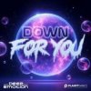 Deep Emotion - Down For You