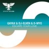 Gayax & DJ-Elven & D-Myo - Escape Your Love