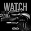 Watch Out For Snakes - Reset