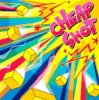 Cheapshot - Harder Better Faster Cheaper