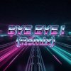 Cover MusicOnlineUA - BYE BYE! (Remix) MusicOnlineUA - BYE BYE! (Remix)
