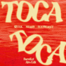 Cover Sistek, Morry & Fly Project - Toca Toca (Bars(Kz) Afro Edit)(Radio)