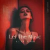 Cover N.E.O.N & Di Mora - Let The Music N.E.O.N & Di Mora - Let The Music