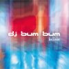 Dj Bum Bum - Multitrax (The Liftoff Mix)