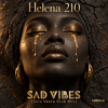Cover Helena Two Ten - SAD VIBES🪘 (Sola Vesta Club Mix) Helena Two Ten - SAD VIBES🪘 (Sola Vesta Club Mix)