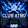 Cover DJ Grom - CLUB ATMO 120 DJ Grom - CLUB ATMO 120
