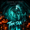 Andrew Schmidt feat. Andra Vox - Тик-так (Halloween mix)