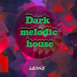 Cover Dark melodic house leans