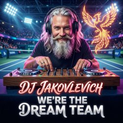 Cover DJ Jakovlevich - We’re the Dream Team