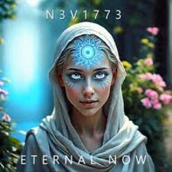 N3v1773 - Eternal Now