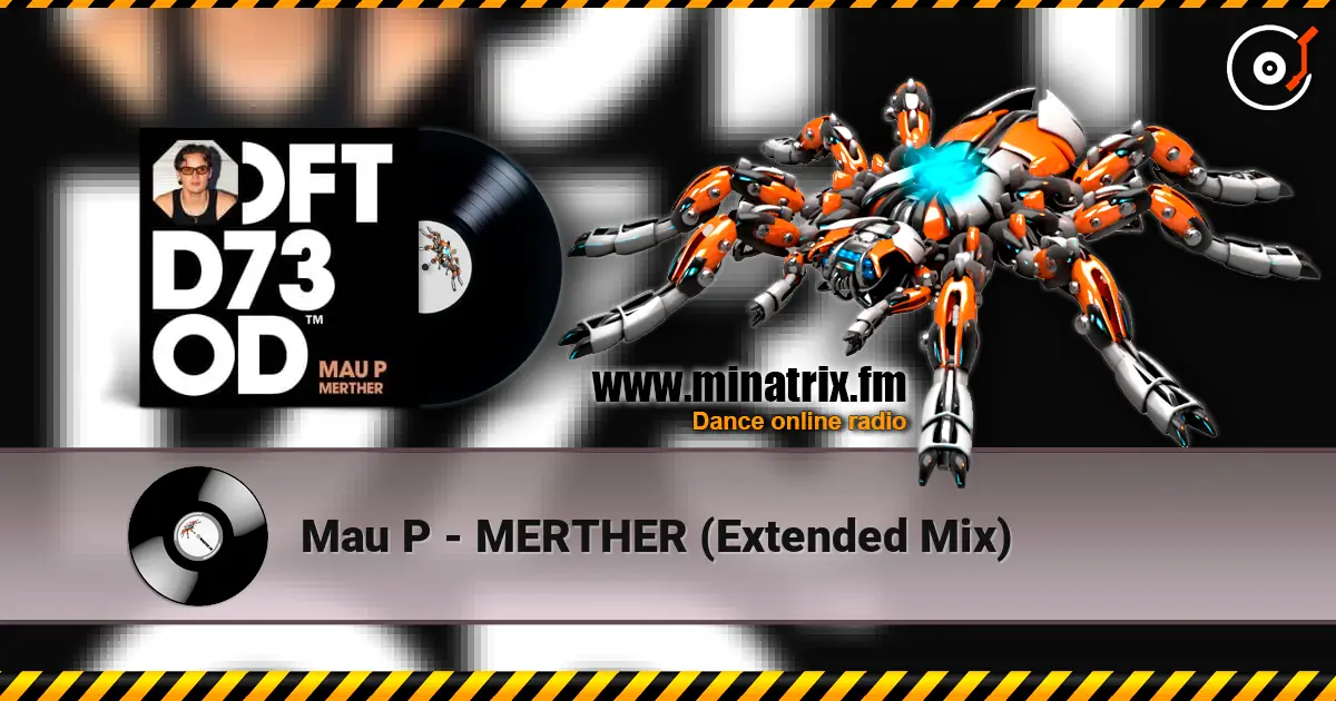 Mau P - MERTHER (Extended Mix) listen online in high quality | Minatrix.FM