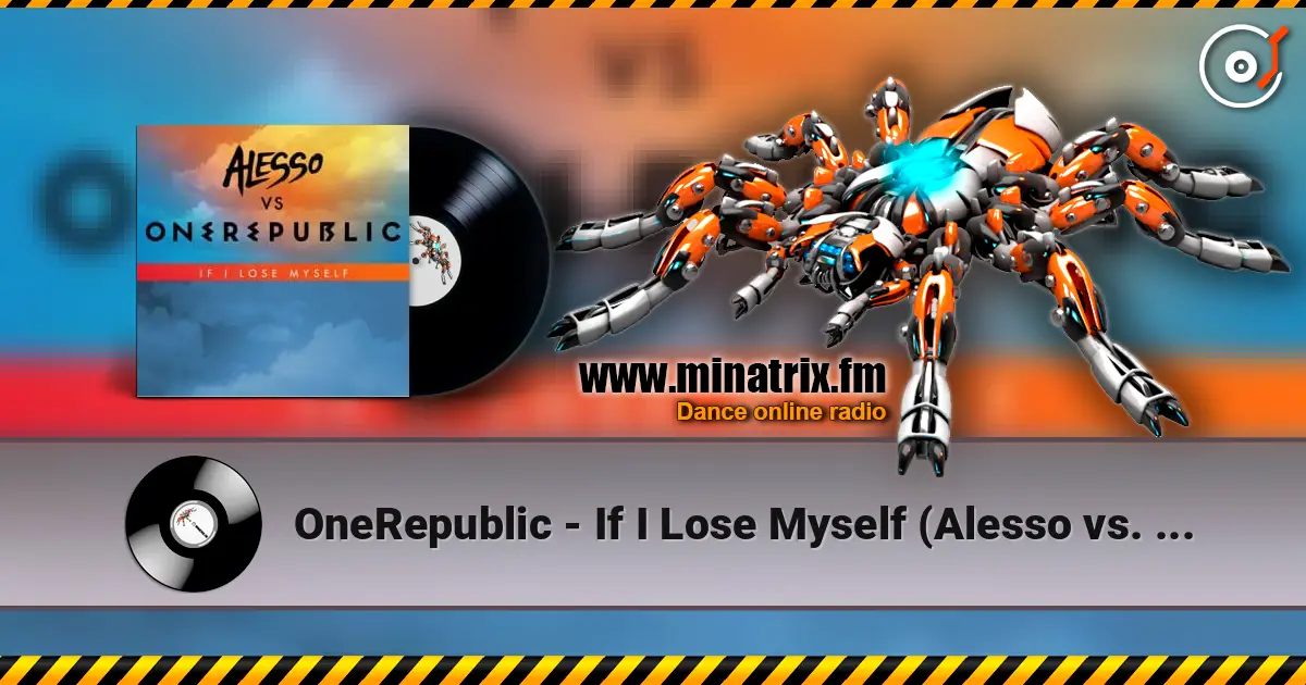 OneRepublic - If I Lose Myself (Alesso vs. Onerepublic) listen online in high quality | Minatrix.FM