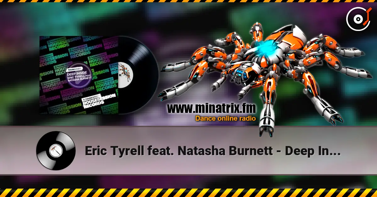 Eric Tyrell feat. Natasha Burnett - Deep Inside (Original Mix) listen online in high quality | Minatrix.FM
