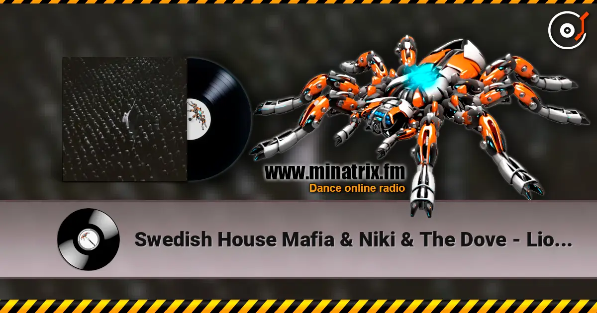 Swedish House Mafia & Niki & The Dove - Lioness listen online in high quality | Minatrix.FM
