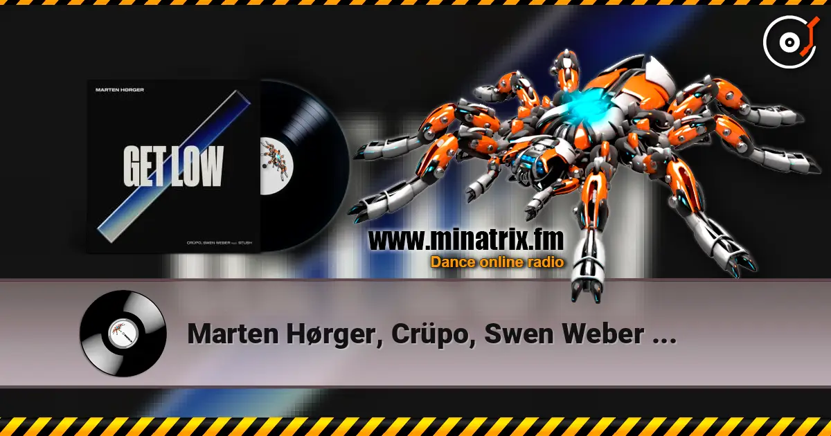 Marten Hørger, Crüpo, Swen Weber - Get Low (feat. Stush) listen online in high quality | Minatrix.FM