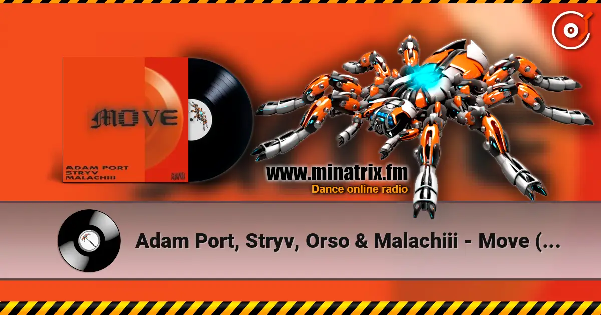 Adam Port, Stryv, Orso & Malachiii - Move (Original Mix) listen online in high quality | Minatrix.FM