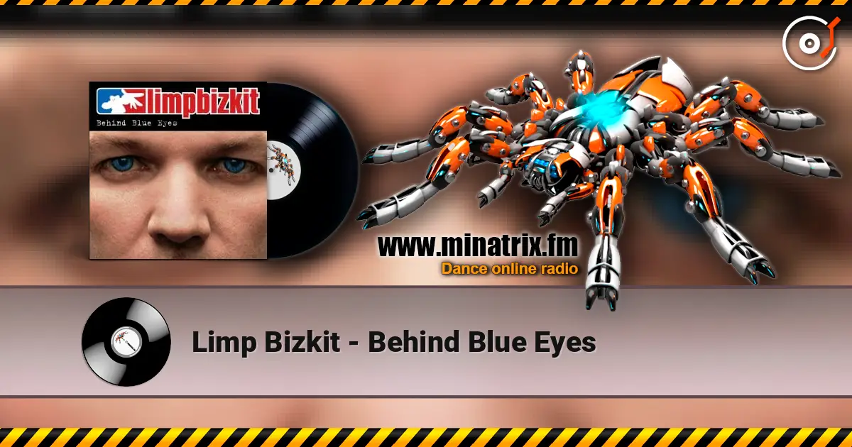 Limp Bizkit - Behind Blue Eyes listen online in high quality | Minatrix.FM