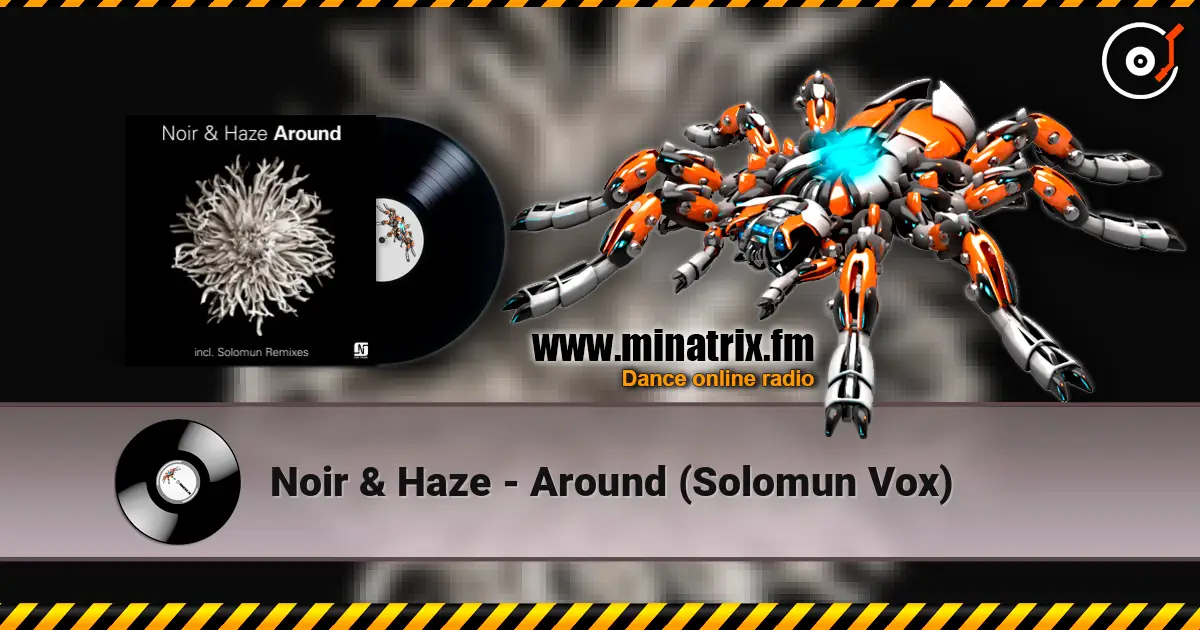Noir & Haze - Around (Solomun Vox) listen online in high quality | Minatrix.FM