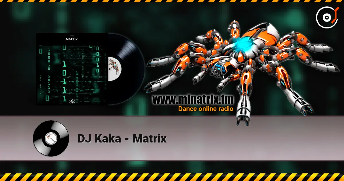 DJ Kaka - Matrix listen online in high quality | Minatrix.FM