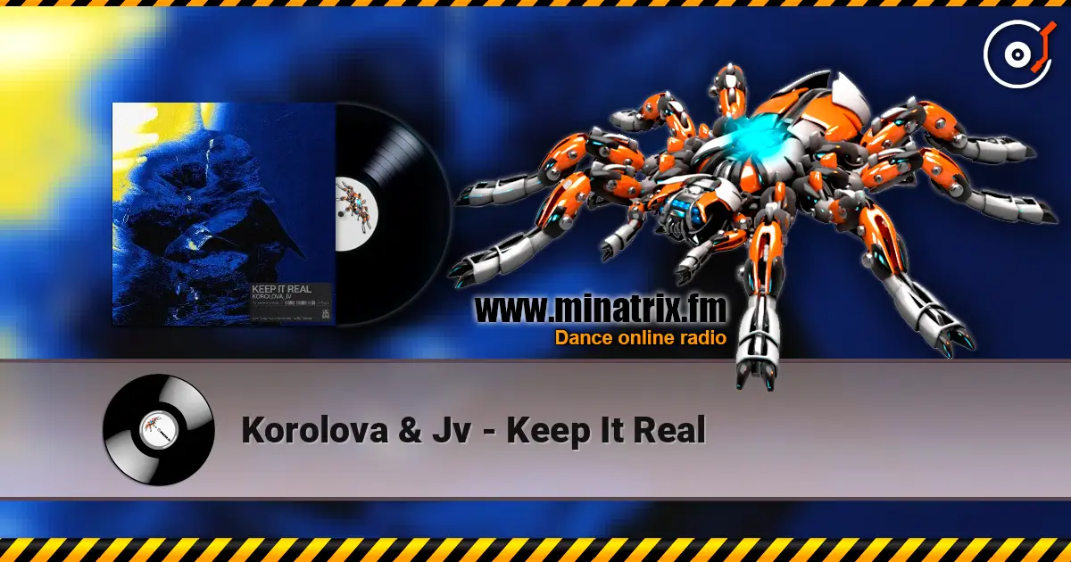 Korolova & Jv - Keep It Real listen online in high quality | Minatrix.FM