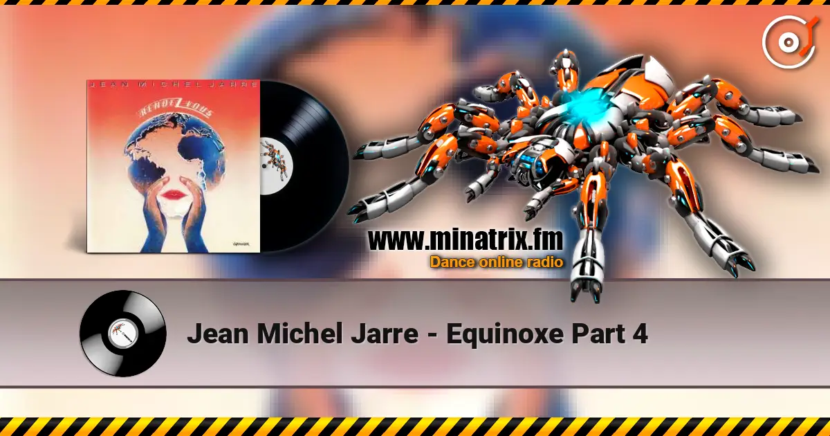 Jean Michel Jarre - Equinoxe Part 4 listen online in high quality | Minatrix.FM