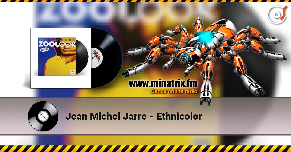 Jean Michel Jarre - Ethnicolor listen online in high quality | Minatrix.FM
