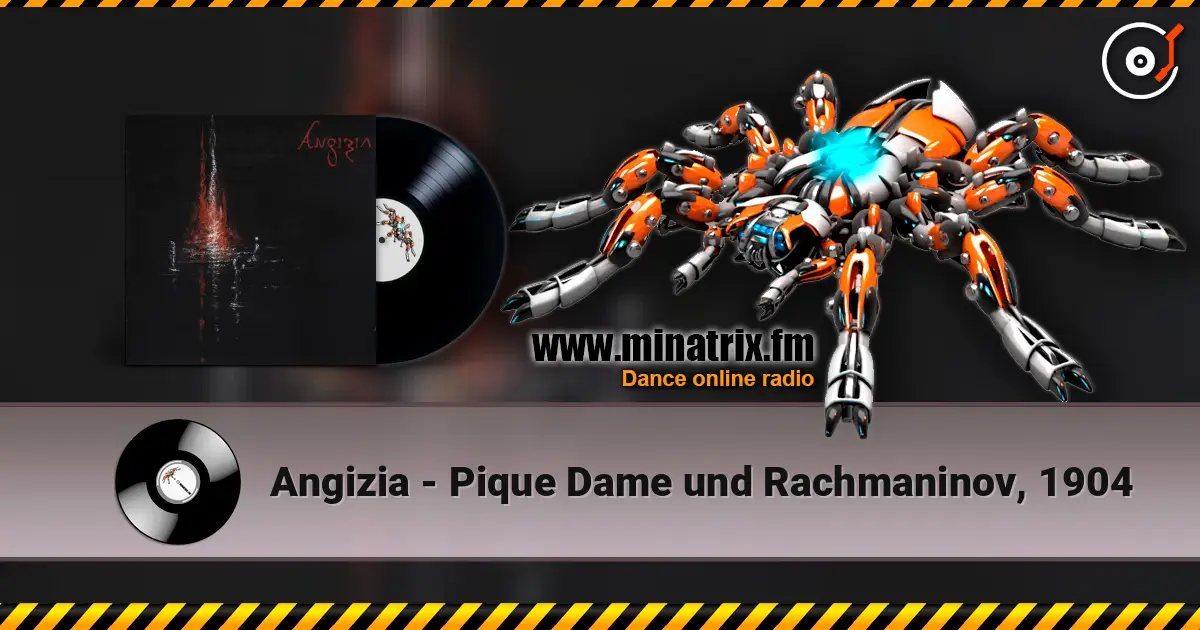 Angizia - Pique Dame und Rachmaninov, 1904 listen online in high quality | Minatrix.FM