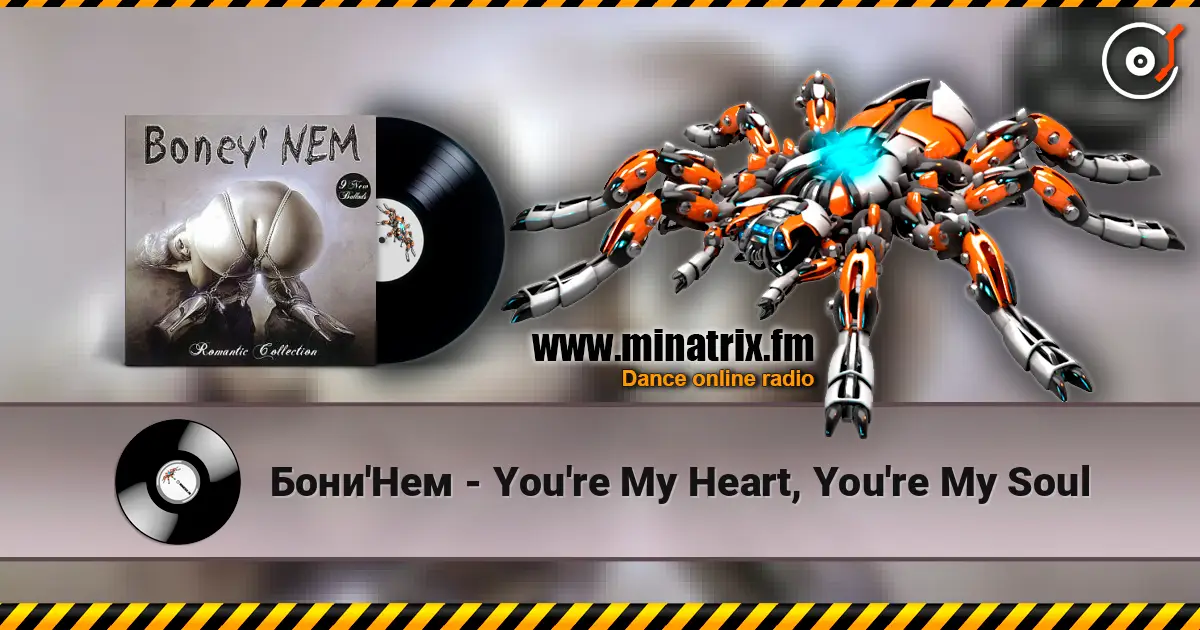 Бони'Нем - You're My Heart, You're My Soul listen online in high quality | Minatrix.FM