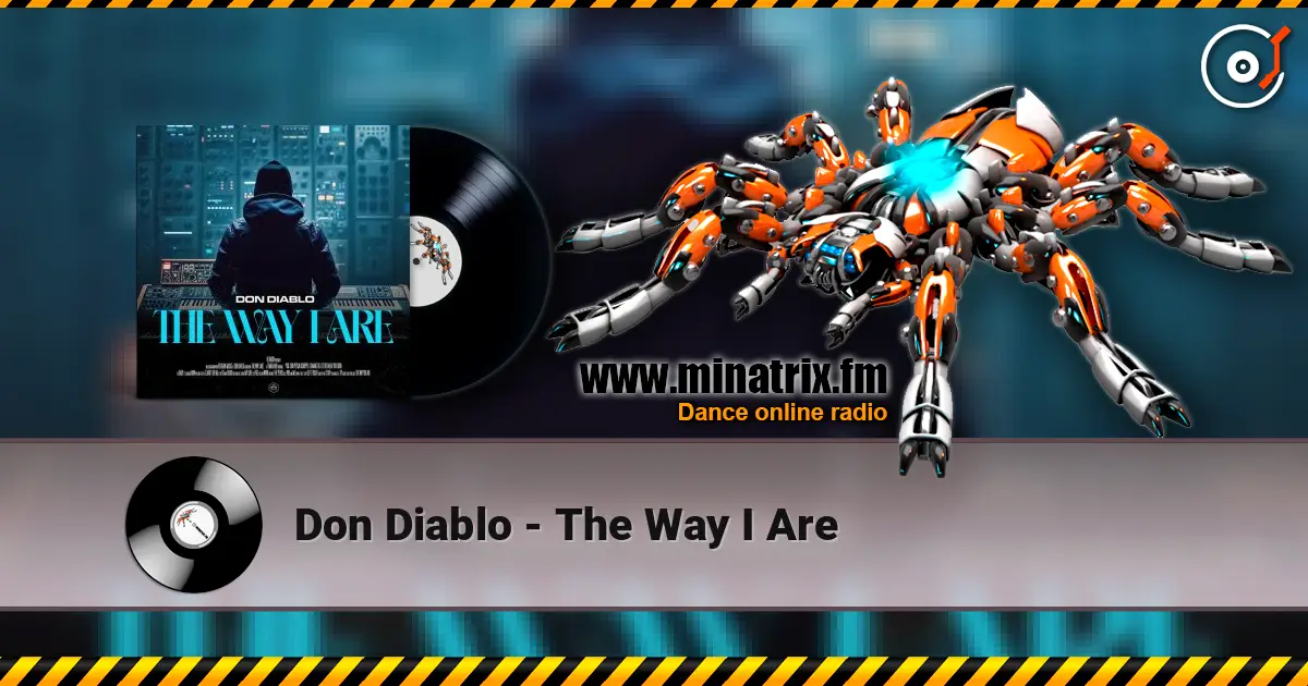 Don Diablo - The Way I Are listen online in high quality | Minatrix.FM