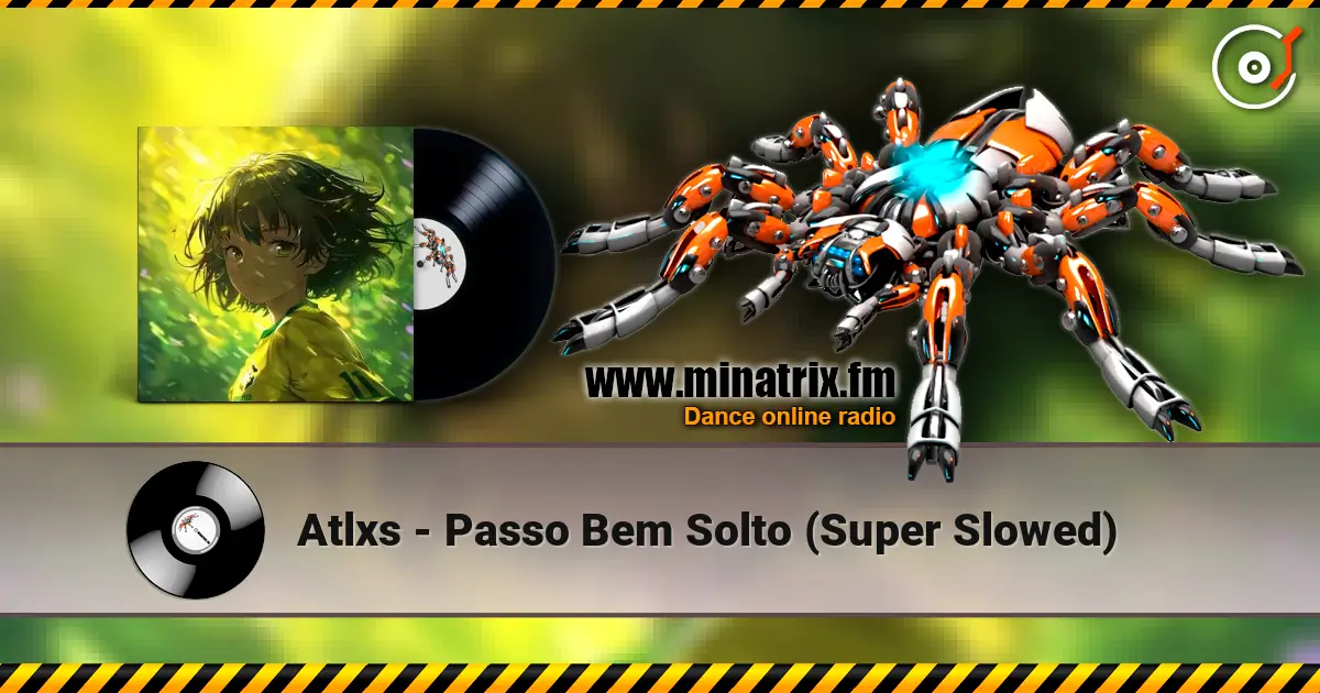 Atlxs - Passo Bem Solto (Super Slowed) listen online in high quality | Minatrix.FM
