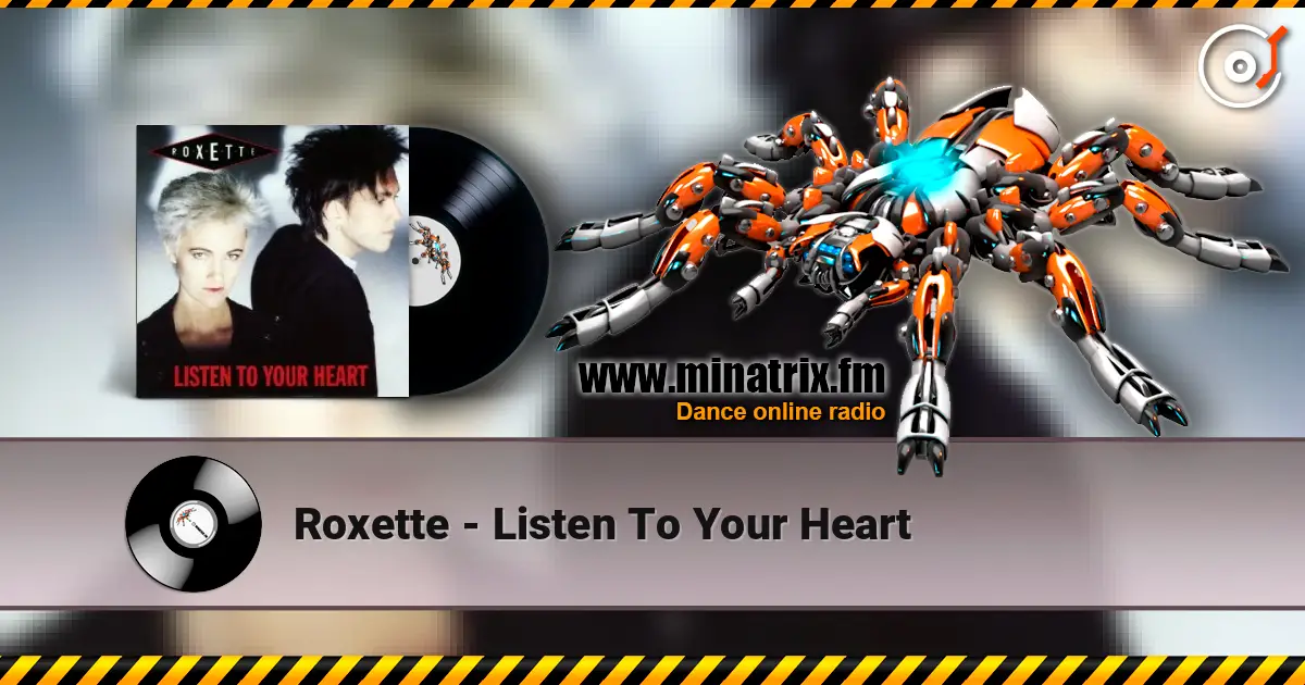 Roxette - Listen To Your Heart listen online in high quality | Minatrix.FM