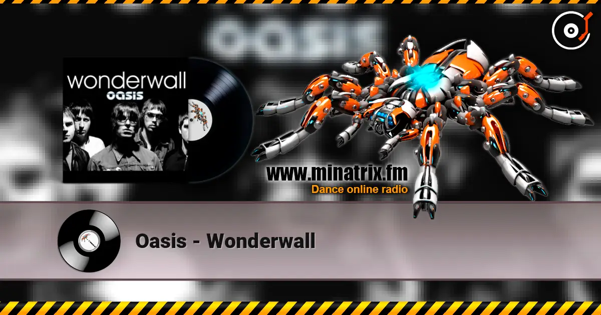 Oasis - Wonderwall listen online in high quality | Minatrix.FM