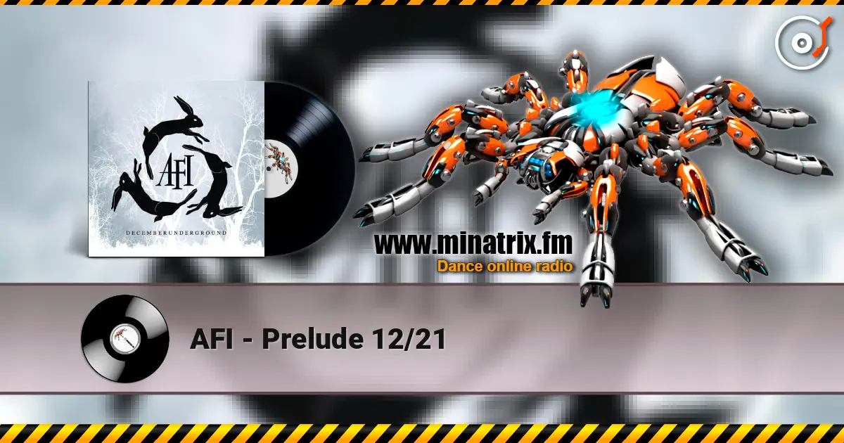 AFI - Prelude 12/21 listen online in high quality | Minatrix.FM
