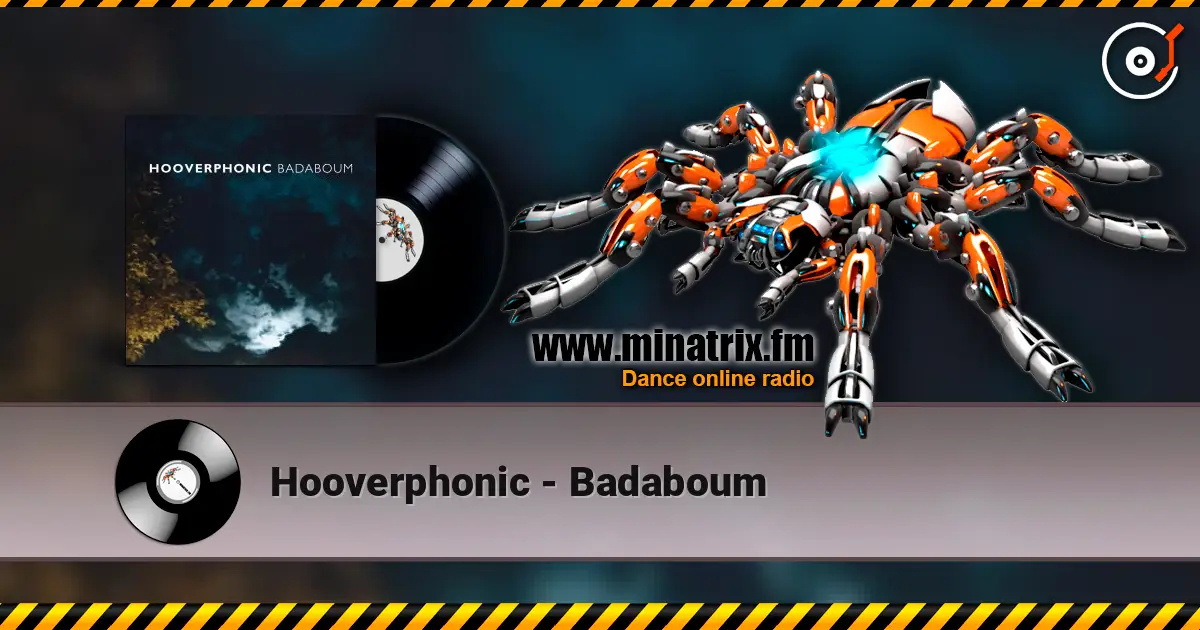 Hooverphonic - Badaboum listen online in high quality | Minatrix.FM