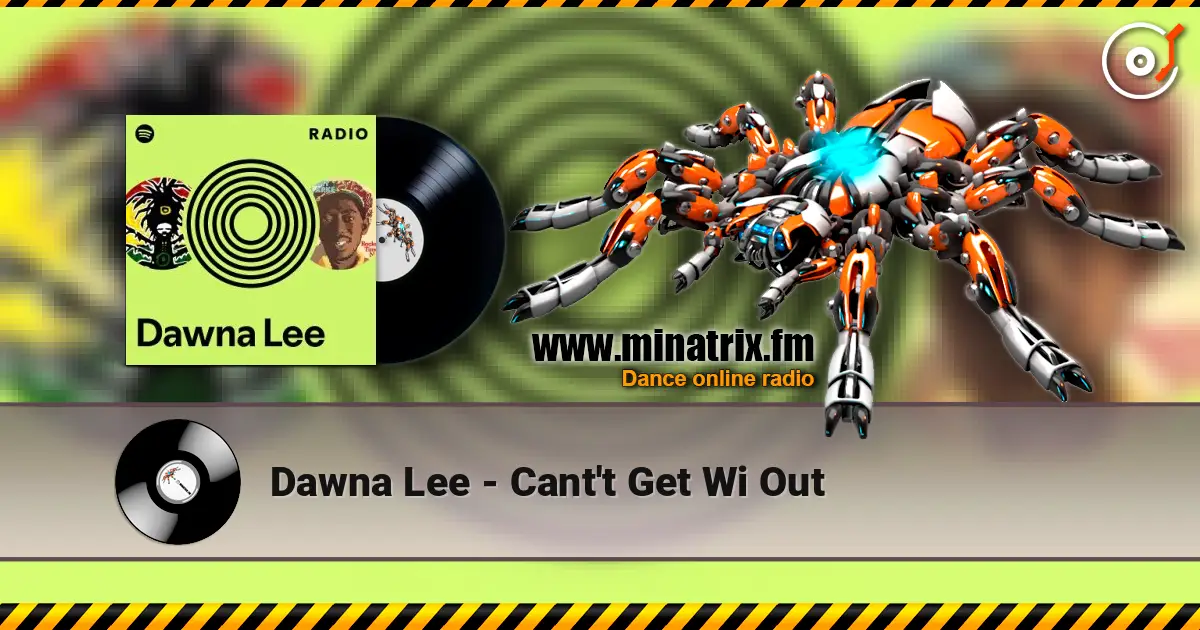 Dawna Lee - Cant't Get Wi Out listen online in high quality | Minatrix.FM