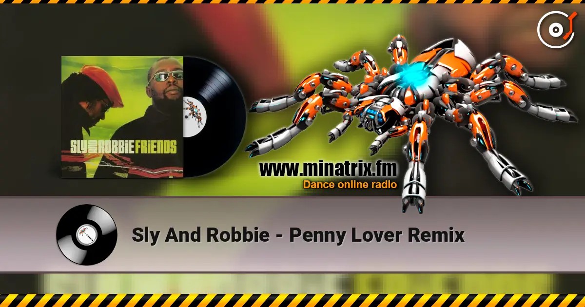 Sly And Robbie - Penny Lover Remix listen online in high quality | Minatrix.FM