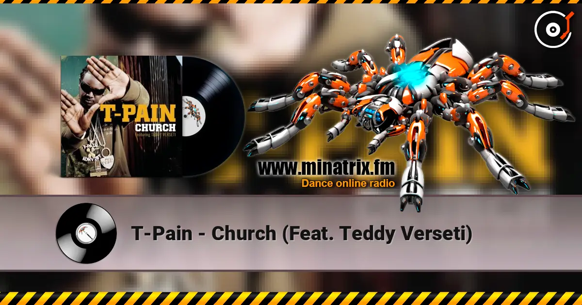 T-Pain - Church (Feat. Teddy Verseti) listen online in high quality | Minatrix.FM
