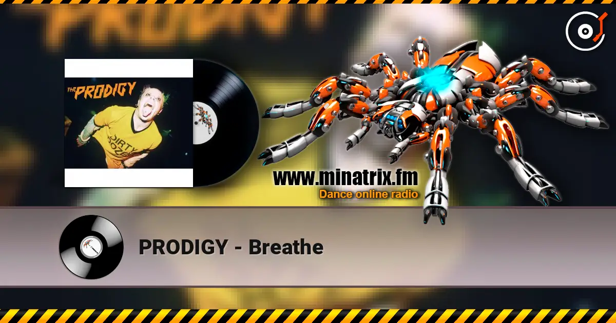 PRODIGY - Breathe listen online in high quality | Minatrix.FM