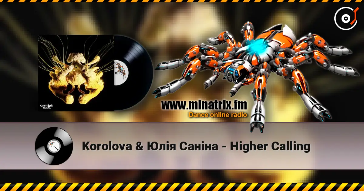 Korolova & Юлія Саніна - Higher Calling listen online in high quality | Minatrix.FM