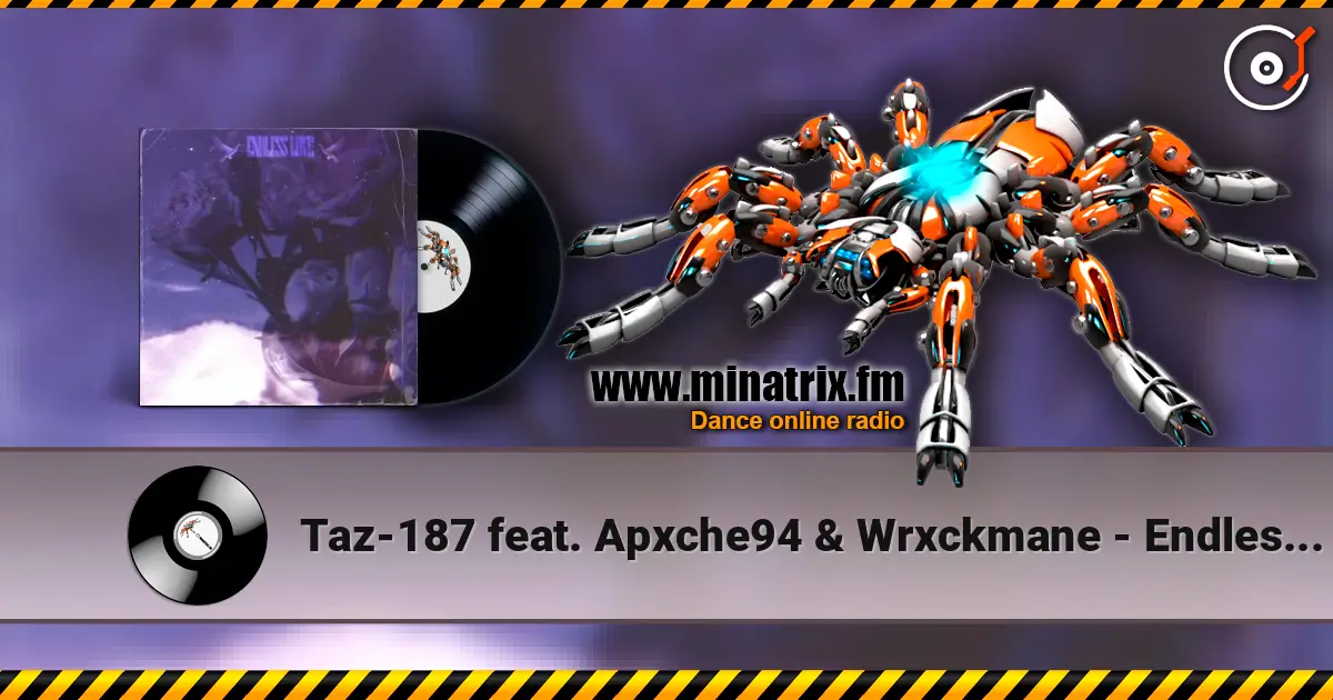 Taz-187 feat. Apxche94 & Wrxckmane - Endless Love listen online in high quality | Minatrix.FM