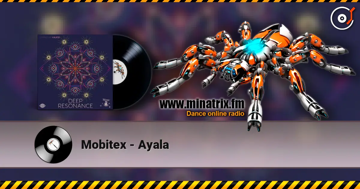 Mobitex - Ayala listen online in high quality | Minatrix.FM