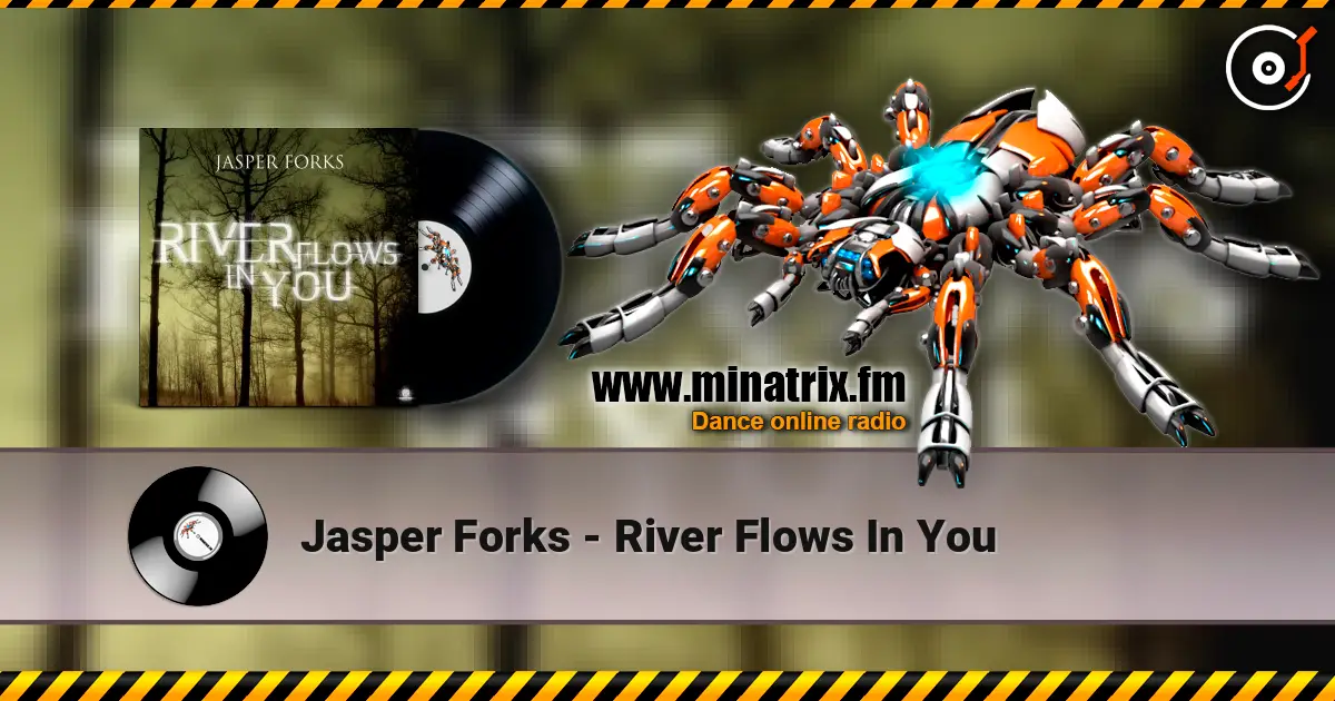 Jasper Forks - River Flows In You listen online in high quality | Minatrix.FM